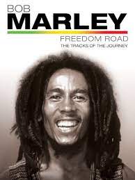     Bob Marley: Freedom Road